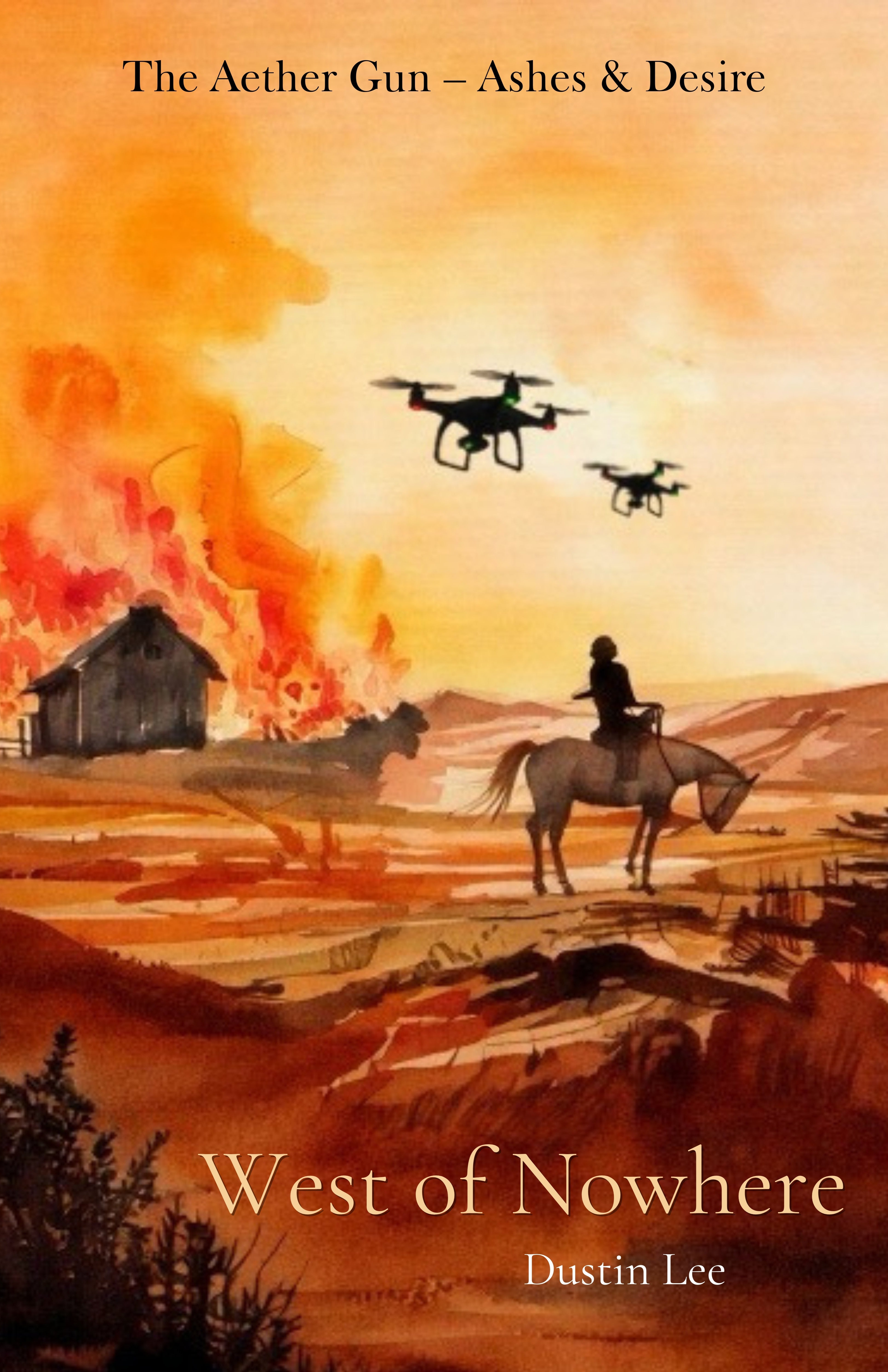 West of Nowhere: The Aether Gun – Ashes & Desire (eBook)